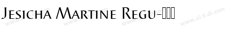 Jesicha Martine Regu字体转换